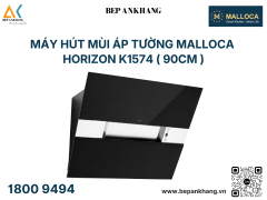 Máy Hút Mùi Áp Tường MALLOCA HORIZON K1574 - Made in Trung Quốc